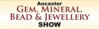 Ancaster Gem, Mineral, Bead & Jewellery Show Hamilton 2026
