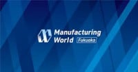 Manufacturing World Fukuoka Fukuoka 2026